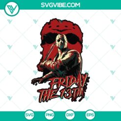 Jason Voorhees Friday The 13th Horror Movie SVG, Horror Characters SVG, Halloween SVG