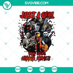 Girl who Loves Horror Movies SVG with Horror Characters for Halloween. Great design for horror movie fans and Halloween enthusiasts.