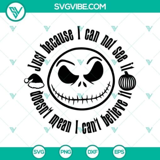 just because i can not see it svg nightmare svg halloween svg