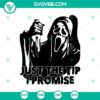 Ghost Face Halloween SVG design with "Just The Tip I Promise" text, perfect for horror-themed Halloween crafting projects.