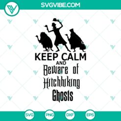 Halloween, SVG Files, The Haunted Mansion SVG, Keep Calm And Beware Of 2