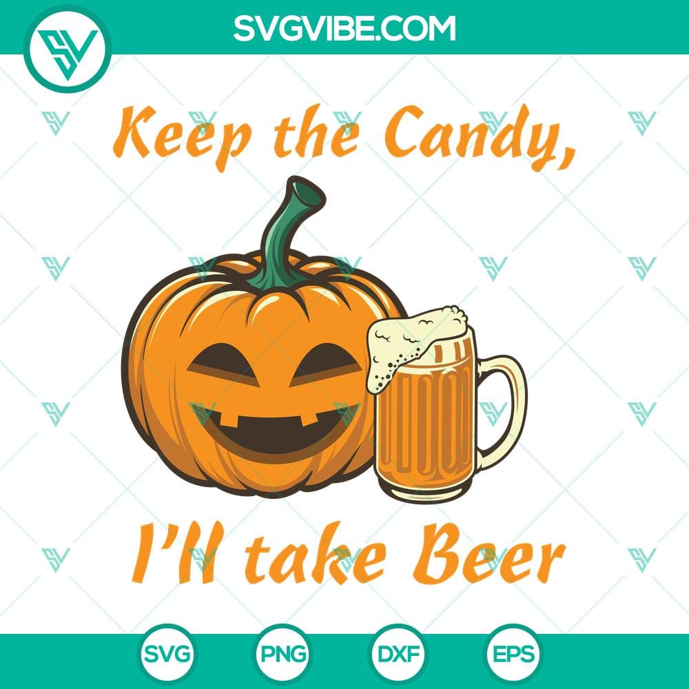 keep-the-candy-i8217ll-take-beer-svg-halloween-svg-scary-svg-oct-31-svg.jpg Funny Halloween SVG design saying "Keep The Candy I'll Take Beer" with spooky elements, perfect for October 31.