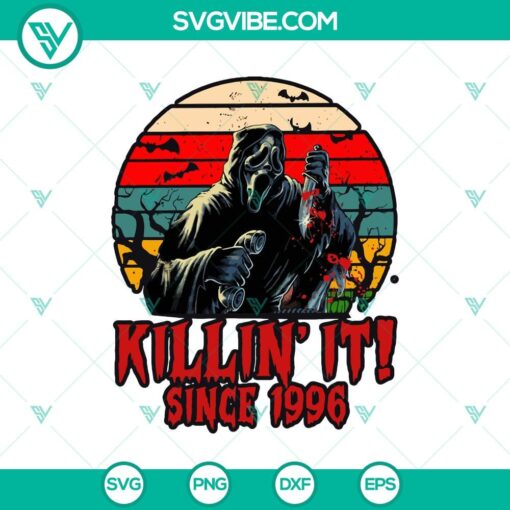 killin8217 it since 1996 svg ghostface svg scream ghost svg