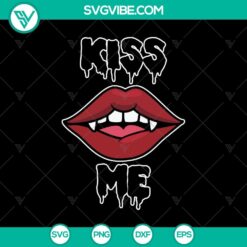 Kiss Me SVG, Halloween SVG, Scary SVG, Oct 31 SVG