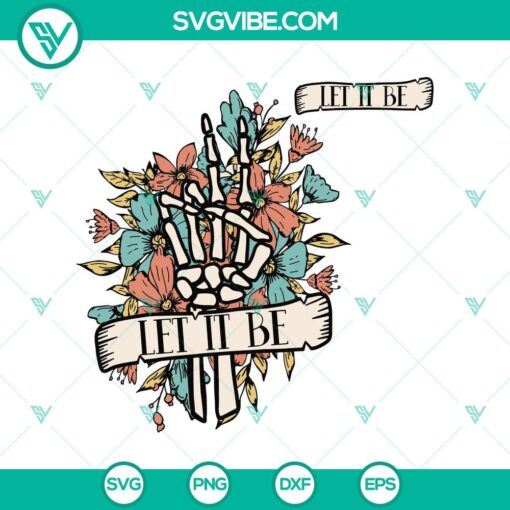 let it be svg flower skeleton hand svg hand bouquet svg