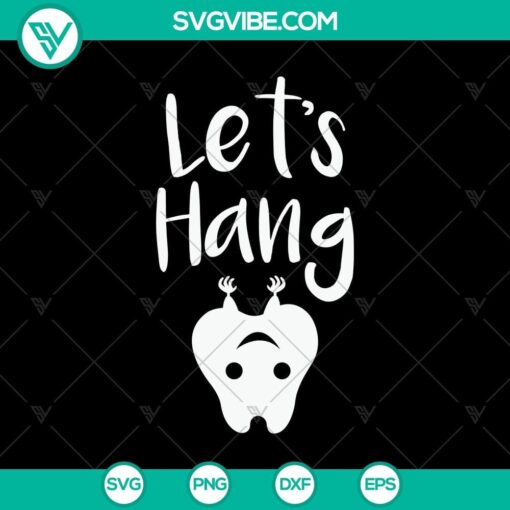 let8217s hang svg halloween svg scary svg oct 31 svg