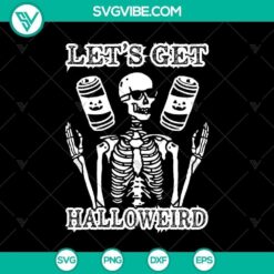 Let's Get Halloweird SVG, Halloween SVG, Scary SVG, Horror SVG