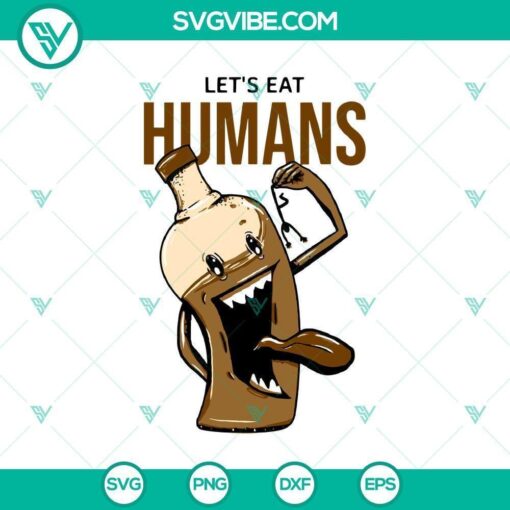 lets eat humans svg horror svg halloween svg halloween scary svg