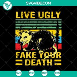 Live Ugly Fake Your Death SVG, Scary SVG, Halloween SVG