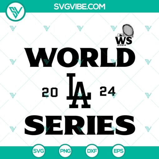 los angeles dodgers world series 2024 svg png dxf eps