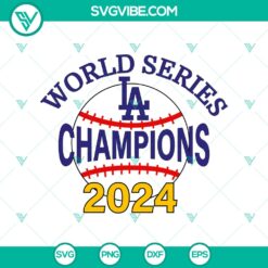 Los Angeles World Series Champions 2024 SVG, Los Angeles Dodgers Baseball SVG