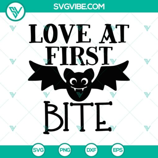 love at first bite svg bat svg scary svg halloween svg