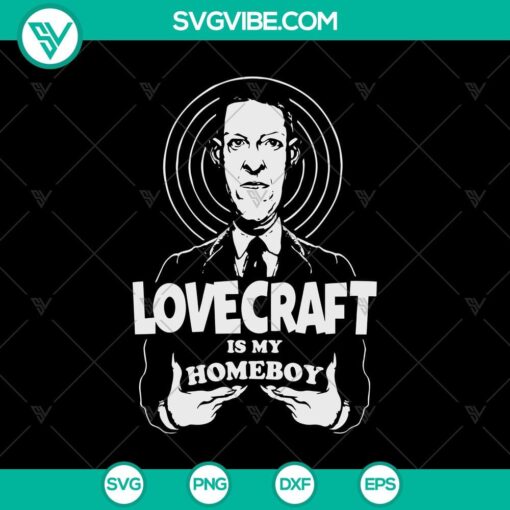 lovecraft is my homeboy svg howard phillips lovecraft svg horror svg