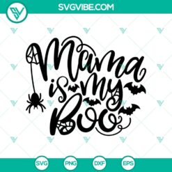 Mama Is My Boo SVG, Halloween SVG, Scary SVG