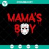 Mama's Boy SVG and Jason Voorhees SVG for Horror Halloween decor - spooky SVG design for Halloween fans.