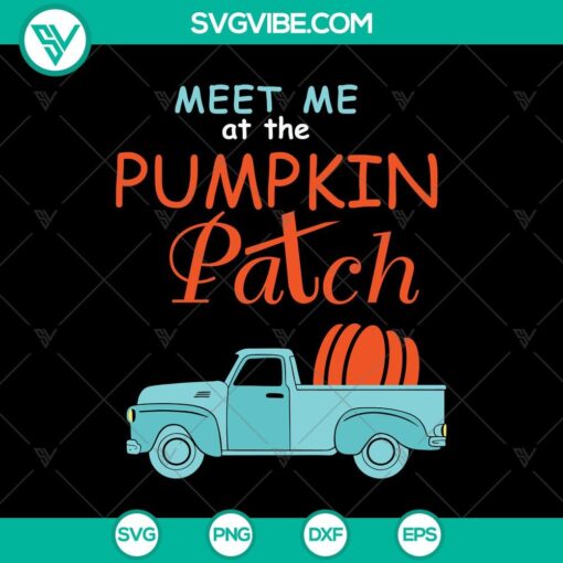 meet me pumpkin patch svg halloween svg scary svg oct 31 svg