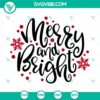 Merry And Bright SVG with Christmas lettering for a festive Merry Christmas design. Perfect for holiday DIY crafts.