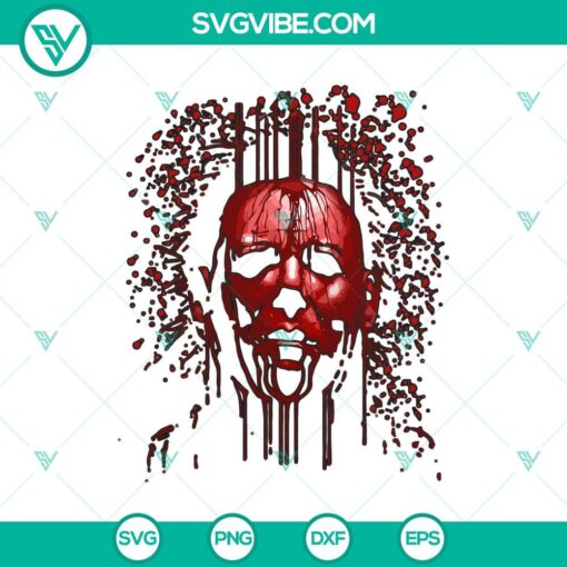 michael myers blood svg michael myers svg halloween svg