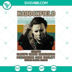 Michael Myers Haddonfield Est.1978 Smith’S Grove Sanitarium Psychiatric Care Facility Vintage SVG, Halloween SVG, Scary SVG, Horror SVG