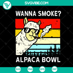 "Wanna Smoke Alpaca Bowl Weed 420 SVG Sublimation Designs - Instant Download"