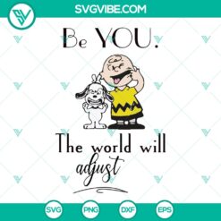 BE YOU! Svg Snoopy T-shirt Design - Instant Download