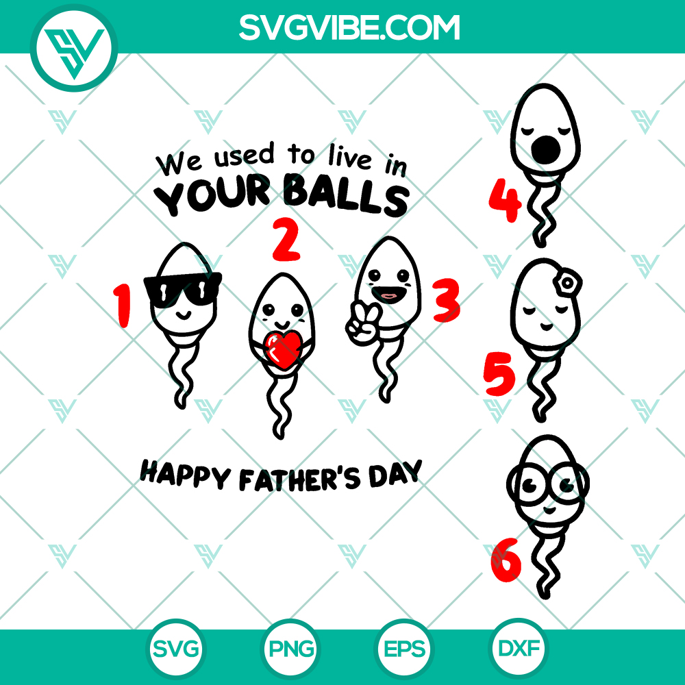 mockup-139423598.jpg Father's Day design SVG cut files with the text "I Used To Live In Your Balls Dad" in a fun and playful style. Perfect for Father's Day projects.