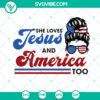 4th of July SVG bundle with "She Loves Jesus And America Too" design, perfect for Independence Day crafts. Instant download.