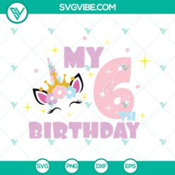 6th Birthday Unicorn Girl SVG | Rainbow Horn Shirt SVG for Cricut