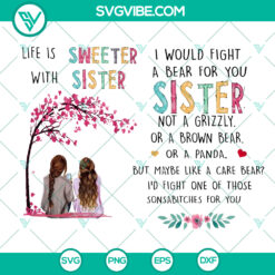 Veteran SVG Life Is Sweeter With A Sister Png - Custom Name Png Sublimation Print