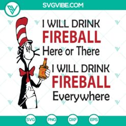 "I Will Drink Fireball Everywhere SVG - Silhouette &amp; Cricut Files - Instant Download"