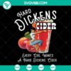 Hard Dickens Cider SVG - Cut file for Cricut, Instant Download - Trendy design for cider lovers.