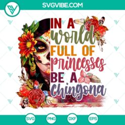 Chingona PNG design featuring Latina Boss Lady & Sugar Skull. Bold and empowering Latina artwork.