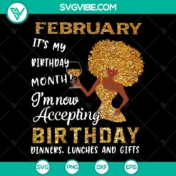 February Birthday Girl SVG - Accepting Birthday Dinners, Lunches, &amp; Gifts - Cut Files for Cricut
