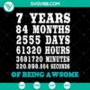 7th Birthday SVG with "7 Years Old Birthday Countdown Of Being Awesome" design, perfect as a 7st birthday gift.