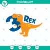 3rd birthday T-Rex dinosaur SVG cut files for boy's birthday shirt design.