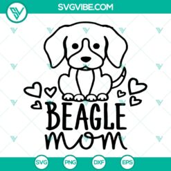 Beagle Mom Svg - Dog Mom Mama Svg Dxf Eps Png - Puppy Lovers Cut Files