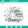 "My First Disney Trip SVG for Cricut & Silhouette: Instant Download design with Disney fonts, perfect for DIY projects."