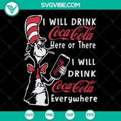 I Will Drink Coca Cola Everywhere SVG Cut File - Instant Download