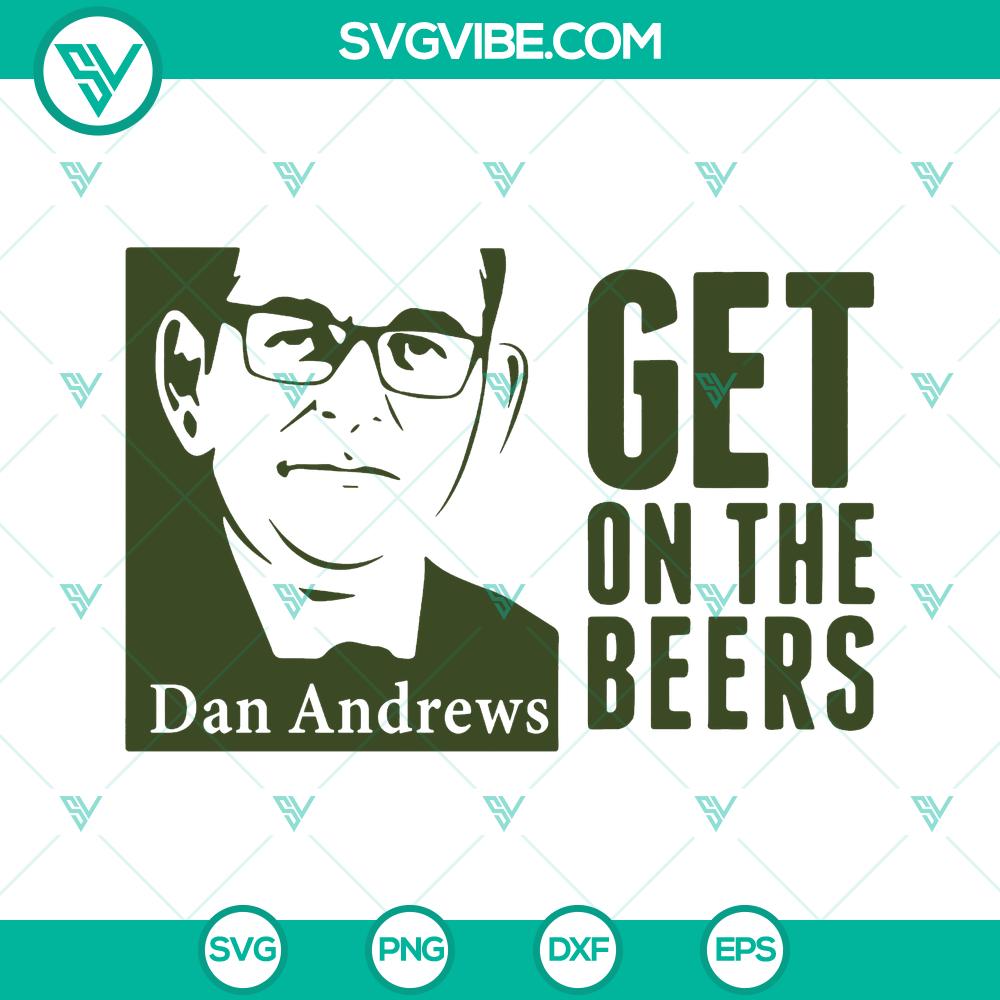 mockup-218241800.jpg Dan Andrews-themed cut file for "Get On The Beers" design in SVG, PNG, DXF, and EPS formats for crafting projects.