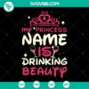 Drinking Beauty Princess Name 1 SVG cut file with instant download for digital crafting projects.