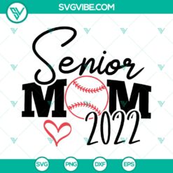 Senior Mom Baseball & Softball 2022 SVG with instant download option for sports-themed crafting projects.