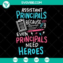 Funny Assistant Principal Heroes PNG SVG Cut File for Cricut &ndash; Instant Download