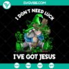 Green Gnome Four Leaf Clover St. Patrick's Day Cut Files with "I Don't Need Luck I've Got Jesus" design, ideal for DIY projects.