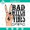 Bad Witch Vibes Halloween sublimation design in PNG format for instant download with spooky and witchy elements.