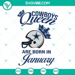 Dallas Cowboys Queen Are Born In January SVG design perfect for birthday celebrations, instant download.