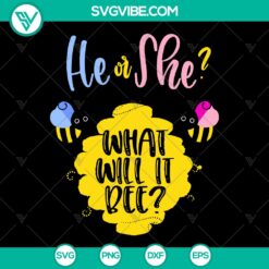 He or She What Will It Bee SVG Clip Art - Gender Reveal Cricut Files