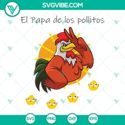 El Papa De Los Pollitos SVG Png Jpg Ai Eps Cut Files - Instant Digital Download