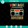 Vintage November Radio Lover Retro Radio SVG - ideal birthday gift for a girl who loves radios. Easy to personalize and use for crafting projects.