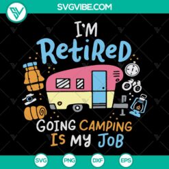 Retired Camping Enthusiast SVG - Funny Camping Quotes Design