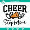 Leopard glitter cheer step mom SVG for group cheerleader shirts. Instant download for funny design.
